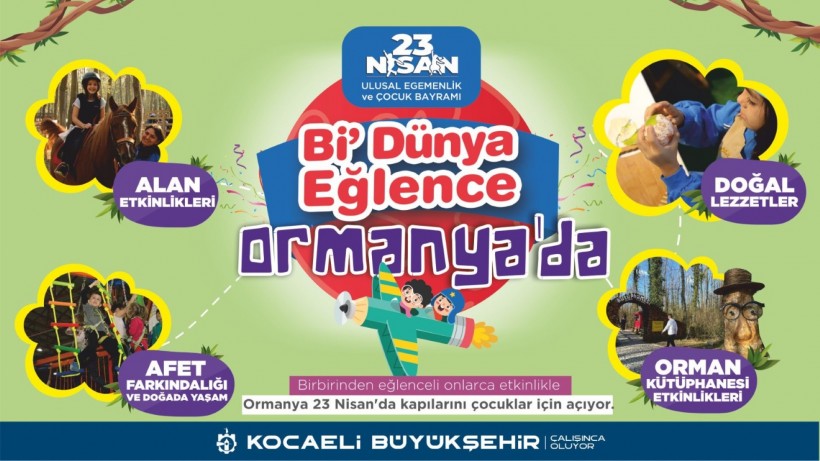 Bi dünya eğlence Ormanya’da