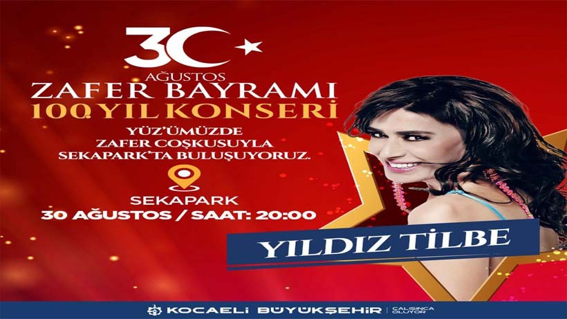 Kocaeli’de Zafer Bayramı coşkusu Yıldız Tilbe ile yaşanacak