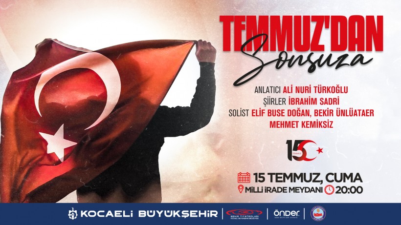 “Temmuzdan Sonsuza” 15 Temmuz anma etkinliği