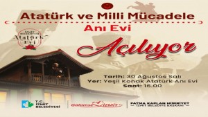 Atatürk ve Milli Mücadele Anı Evi yarın kapılarını açıyor