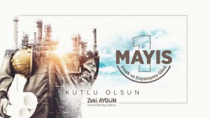 Başkan Aygün´den 1 Mayıs Mesajı