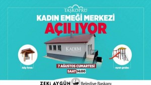 Taşköprü Kadın Emeği Merkezi Açılıyor