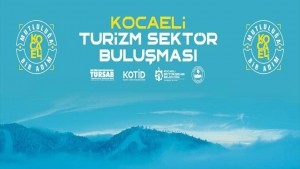 Turizm acentaları Kocaeli’de buluşuyor